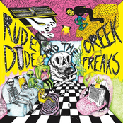 Rude Dude and The Creek Freaks: Rude Dude And The Creek Freaks