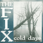 Cold Days by The Fix