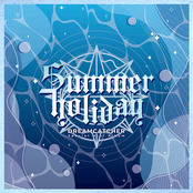 Dreamcatcher: [Summer Holiday]