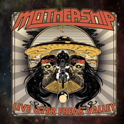 Mothership: Live Over Freak Valley
