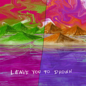 Leave You To Drown