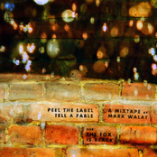 Peel The Label Tell A Fable | A Mix by Mark Walat