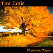 Flowers In October by Tim Janis