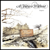 A Future Without: Paper