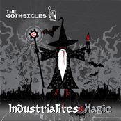 The Gothsicles: Industrialites & Magic