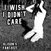 I Wish I Didn't Care