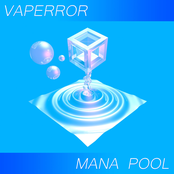 Vaperror: Mana Pool