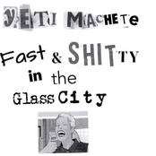 Fast & Shitty in the Glass City