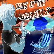 Tales Of The Juice Com 2 (F*CK GUSTAV Deluxe)