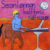 Sean Lennon: Half Horse Half Musician