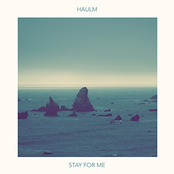 Haulm: Stay for Me