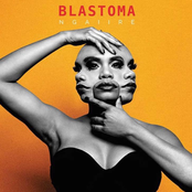 Ngaiire: Blastoma