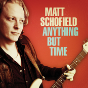 Matt Schofield: Anything But Time