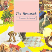 The Homesick: I Celebrate My Fantasy