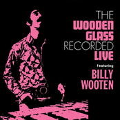 the wooden glass recorded live