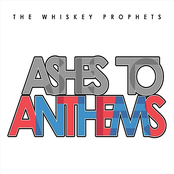 Ashes to Anthems