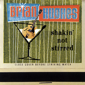 Brian Hughes: Shakin' Not Stirred