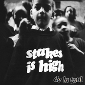 De La Soul: Stakes Is High