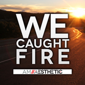 We Caught Fire - Single