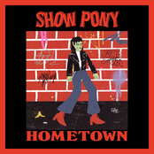 Show Pony: Hometown