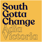 Adia Victoria: South Gotta Change