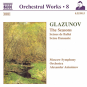 Glazunov, A.K.: Orchestral Works, Vol. 8 - The Seasons / Scenes De Ballet / Scene Dansante