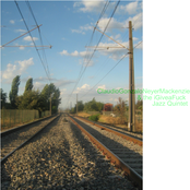 Claudio Gonzalo Neyer Mackenzie &The iGiveaFuck Jazz Quintet