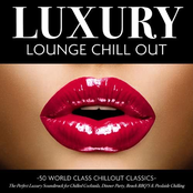 Luxury Lounge Chill Out - 50 World Class Chillout Classics – the Perfect Luxury Soundtrack for Chilled Cocktails, Dinner Party, Beach Bbq's & Poolside Chilling