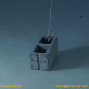 Weighed Down - Single