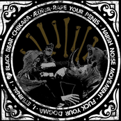 Rape Your Penis / Harsh Noise Movement / Fuck Your Dogma / I, Eternal / I ♥ Black Bear / Chikara / ÆÜѷ㏂