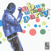 ab, we wanna party!