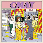 CMAT: I Don't Really Care For You