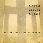 we have come so far, it is over