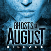 Ghosts Of August: Disease - Single