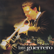 Tony Guerrero: Ballads
