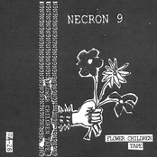 Necron 9: FLOWER CHILDREN TAPE