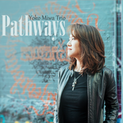 Yoko Miwa Trio: Pathways