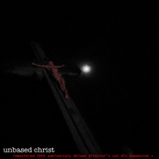 Unbased Christ (Remastered 10th Anniversary Deluxe Director's Cut DLC Expansion +)