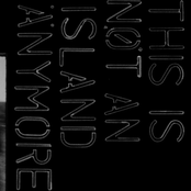 This Is Not An Island Anymore