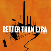 Better Than Ezra: Before The Robots