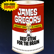 James Gregory: Beef Stew for the Brain