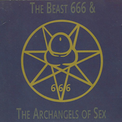 The Beast 666 & The Archangels Of Sex