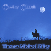 Thomas Michael Riley: Cowboy Church