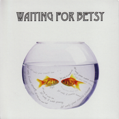 Waiting For Betsy