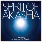 Spirit of Akasha - Celebrating Morning Of The Earth Soundtrack