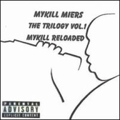 The Trilogy: Mykill Reloaded