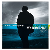 Kevin Mahogany: My Romance