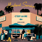 Mustard Service: C'est la Vie