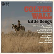 Colter Wall: Little Songs