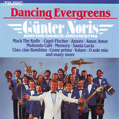 DANCING EVERGREENS - Günter Noris and his Orchestera
